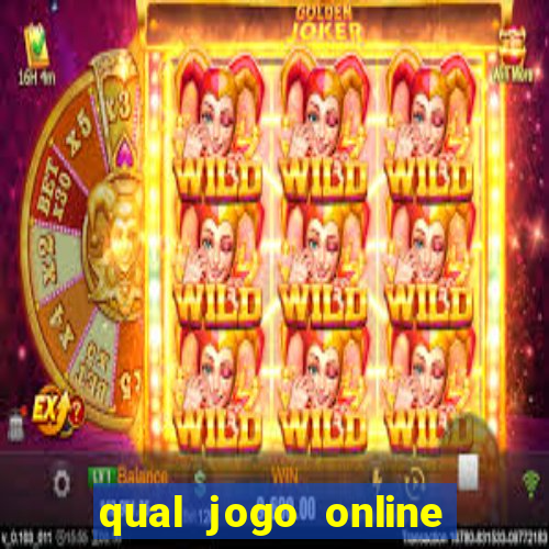 qual jogo online que ganha dinheiro de verdade