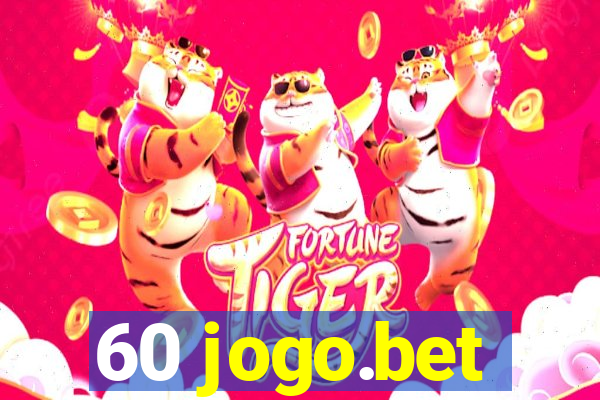 60 jogo.bet