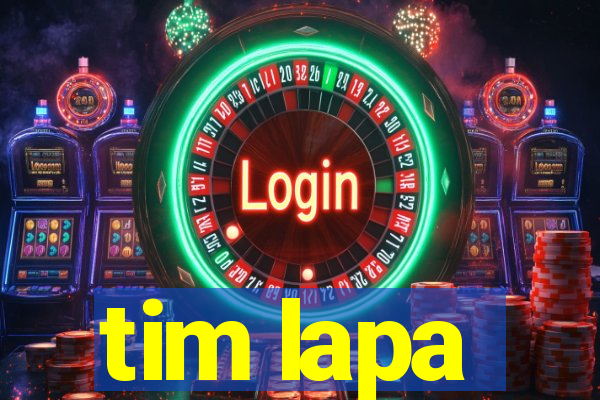 tim lapa