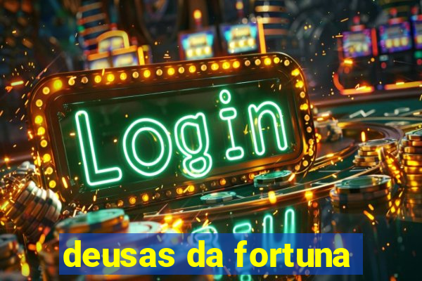 deusas da fortuna