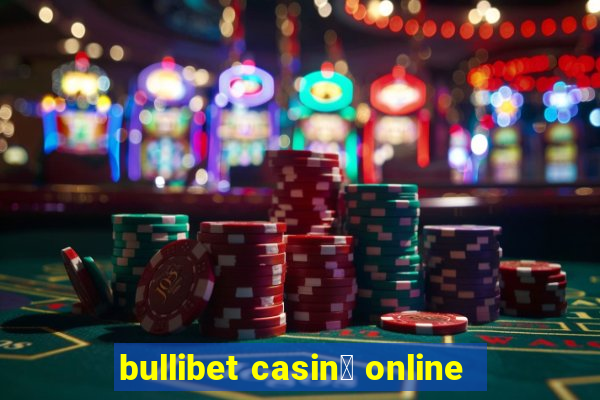 bullibet casin貌 online