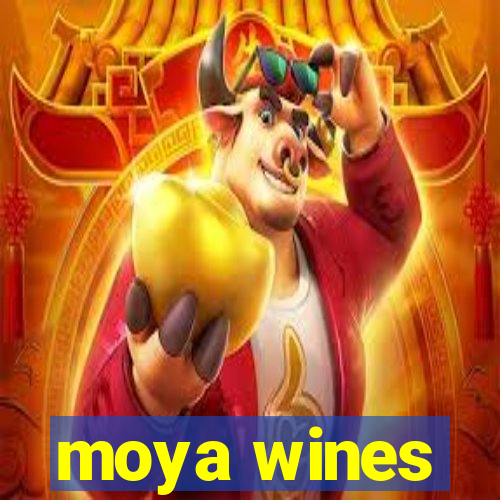 moya wines