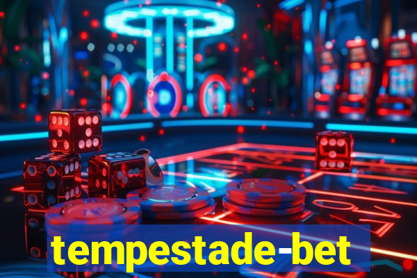 tempestade-bet