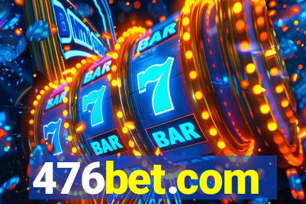 476bet.com