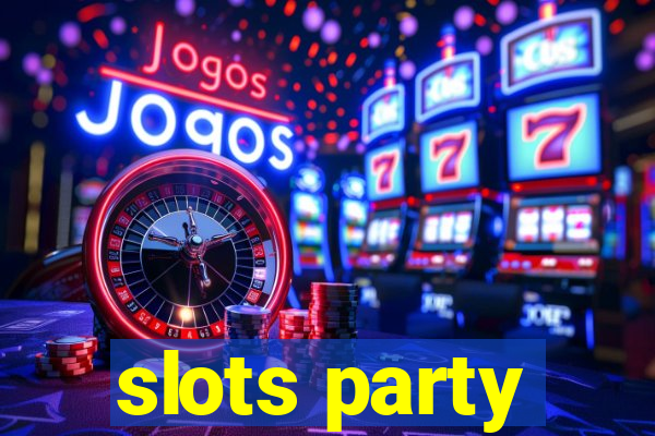 slots party