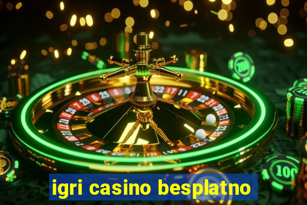 igri casino besplatno