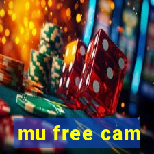 mu free cam