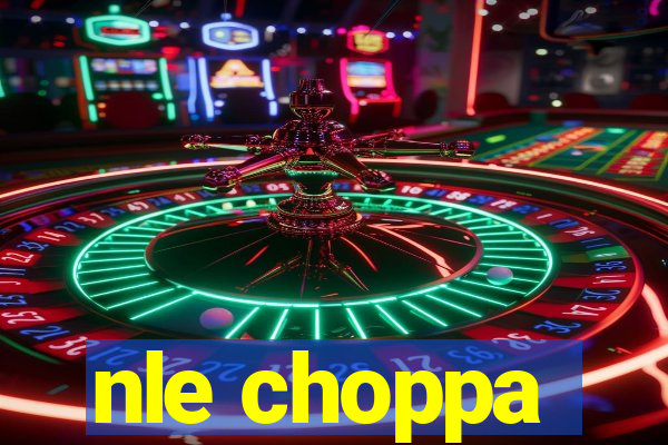 nle choppa