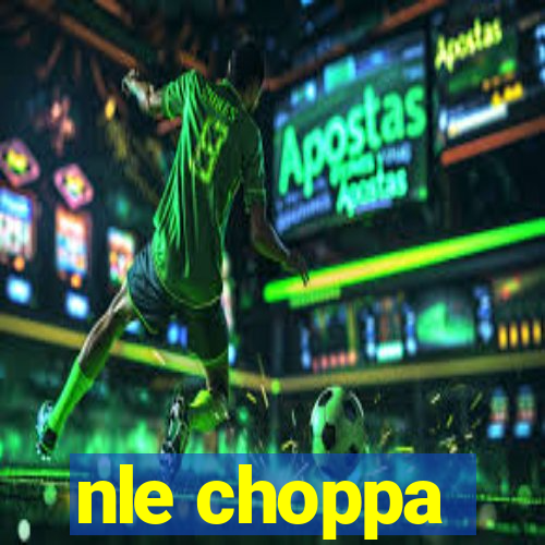 nle choppa