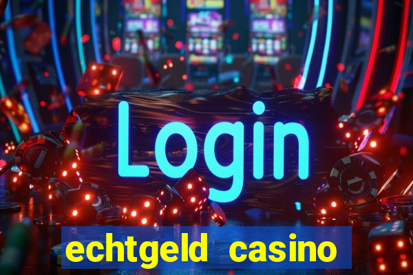 echtgeld casino ohne anmeldung