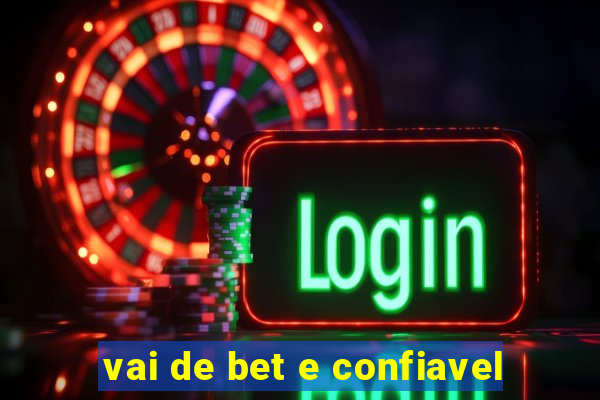 vai de bet e confiavel