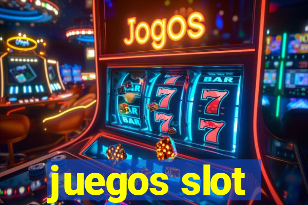 juegos slot