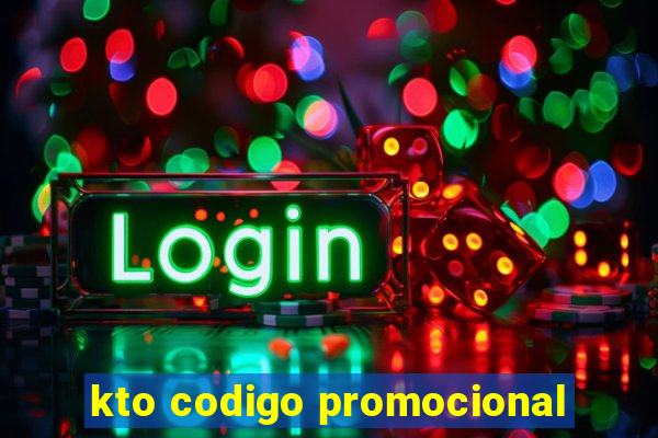 kto codigo promocional