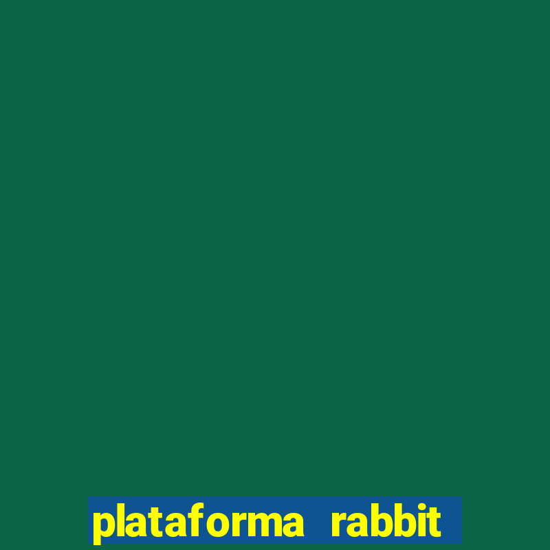 plataforma rabbit fortune Informational