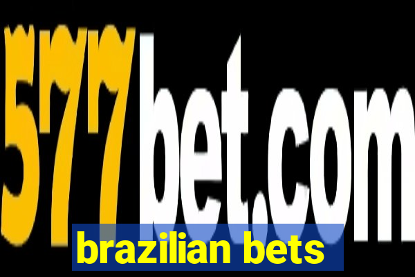 brazilian bets