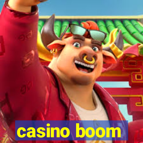 casino boom