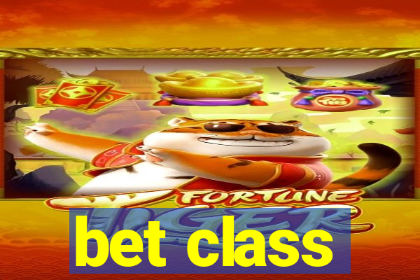 bet class