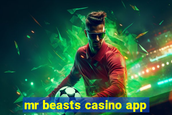 mr beasts casino app