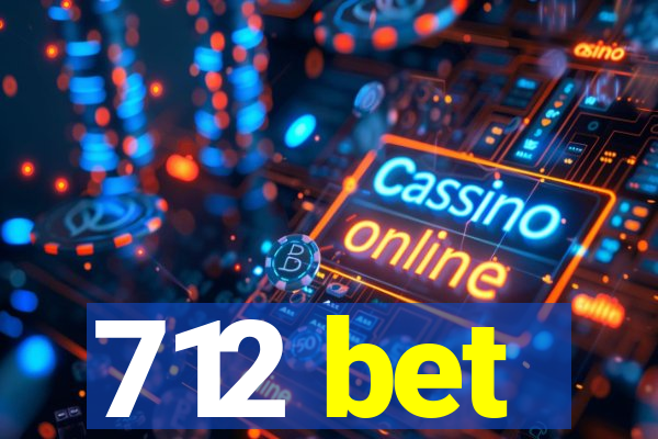 712 bet