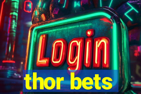 thor bets