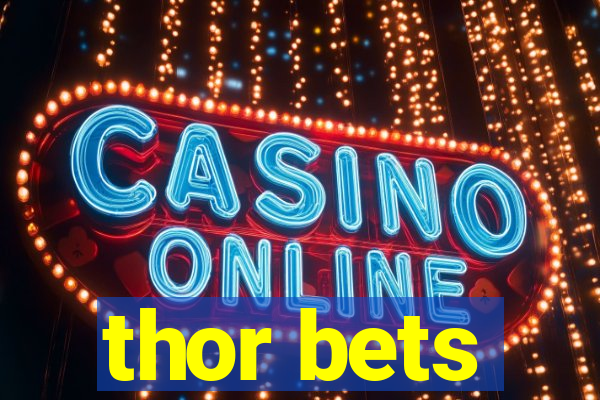 thor bets