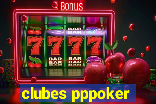 clubes pppoker