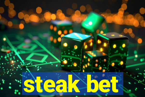 steak bet