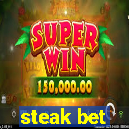 steak bet