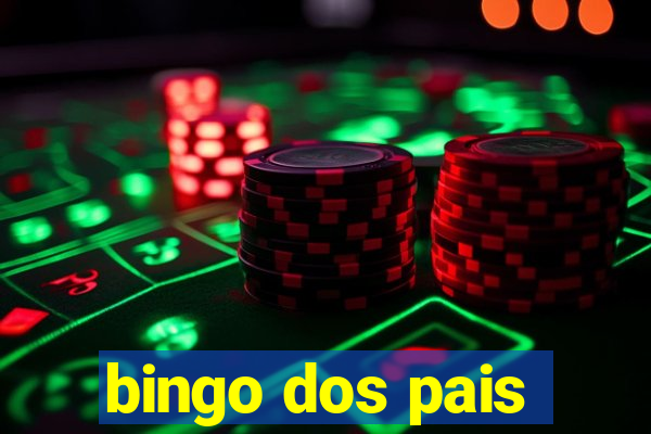 bingo dos pais