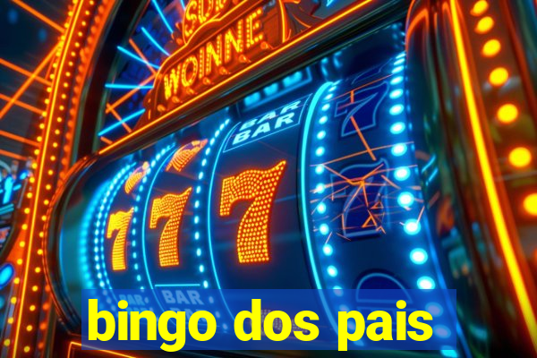 bingo dos pais