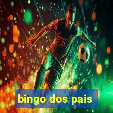 bingo dos pais