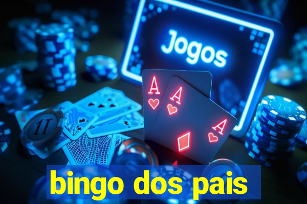 bingo dos pais