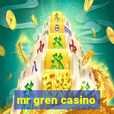 mr gren casino