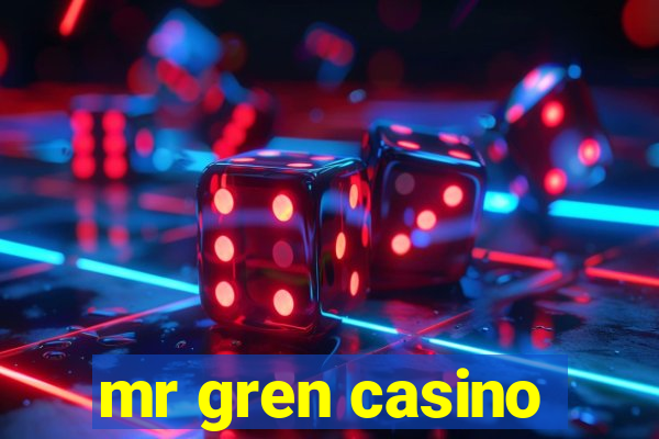 mr gren casino