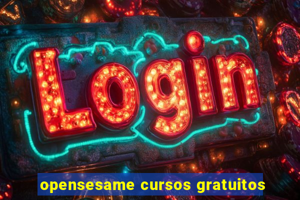 opensesame cursos gratuitos