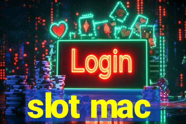 slot mac