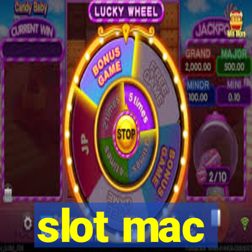 slot mac