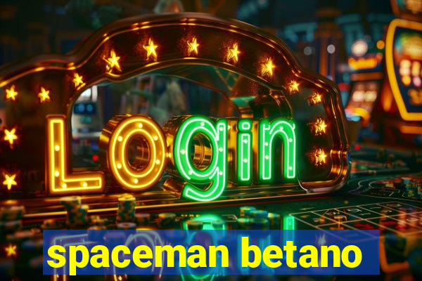 spaceman betano