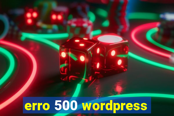 erro 500 wordpress