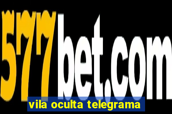 vila oculta telegrama