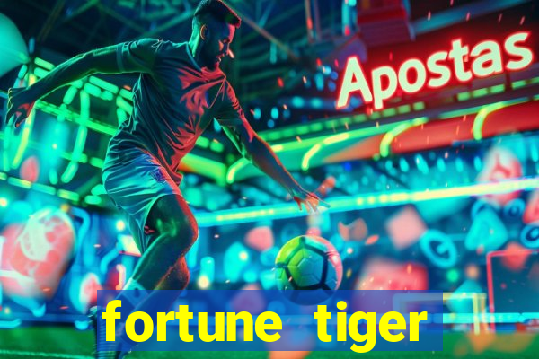 fortune tiger plataforma confiável