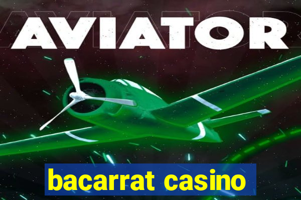 bacarrat casino