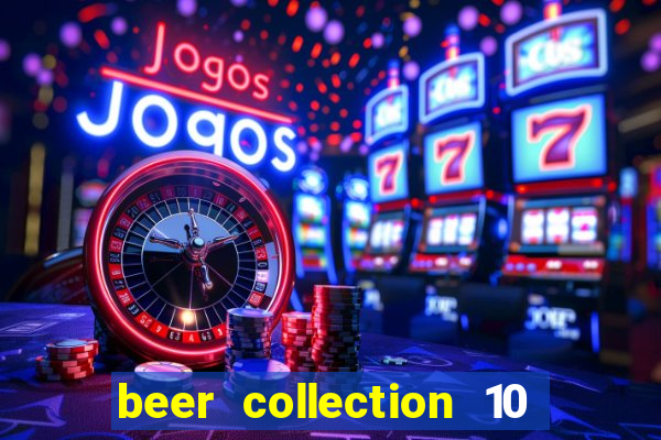 beer collection 10 lines slot free play