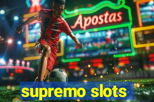 supremo slots