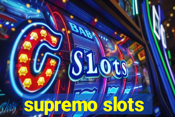 supremo slots