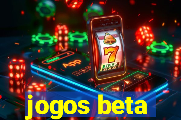 jogos beta