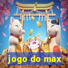 jogo do max