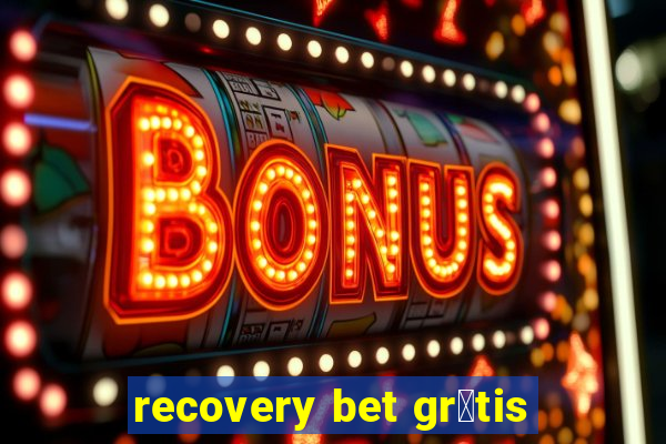 recovery bet gr谩tis