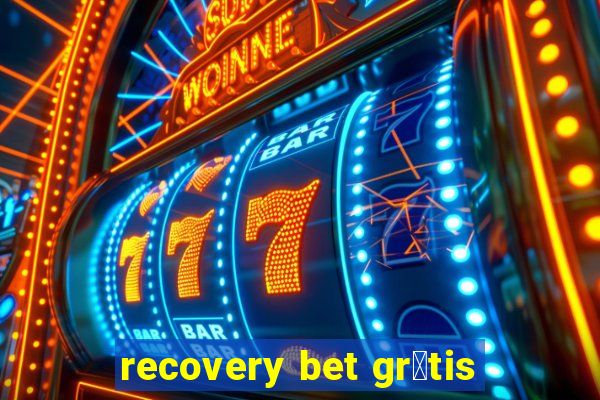 recovery bet gr谩tis