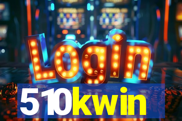 510kwin